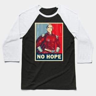 No hope Baseball T-Shirt